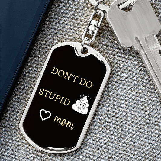 Don't Do Gold Font Dog Tag Keychain