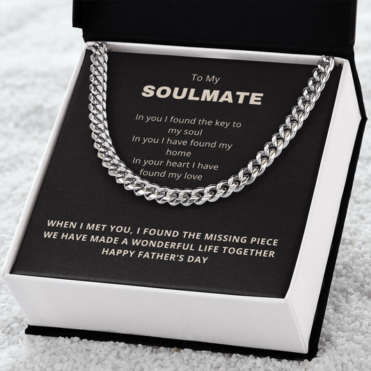 To My SOULMATE Cuban Link Chain- Father's Day