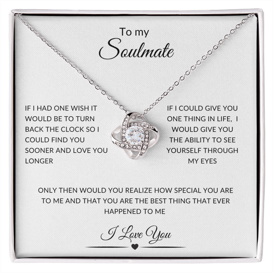 To My Soulmate Love Knot Necklace You Are Special